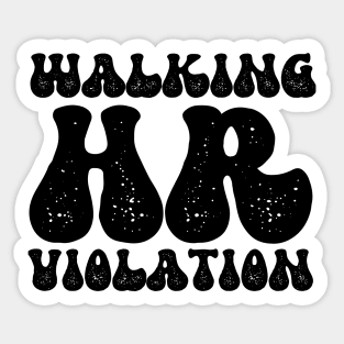 Walking HR Violation Sticker